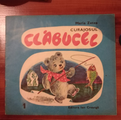 Curajosul Clabucel - Maria Zetea ( ilustratii de Ecaterina Draganovici) foto