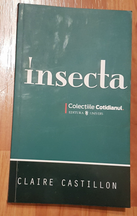Insecta de Claire Castillon Colectiile Cotidianul