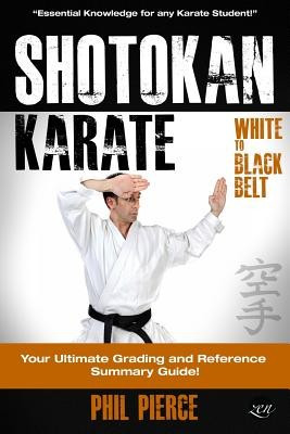 Shotokan Karate: : Your Ultimate Grading and Training Guide (White to Black Belt) foto