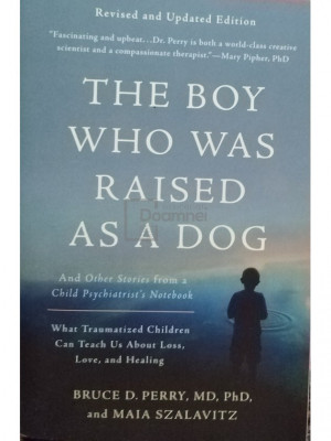 Bruce D. Perry - The boy who was raised as a dog (editia 2021) foto