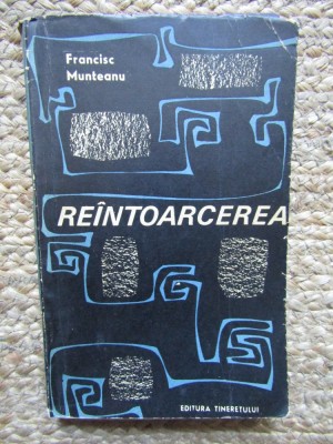FRANCISC MUNTEANU - REINTOARCEREA foto