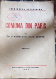 COMUNA DIN PARIS, Dr. O.CALIN SI Dr.ECATERINA ARBORE/,,BIBLIOTECA SOCIALISTA"1945/ STARE BUNA