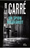 Un spion desavarsit - John le Carre