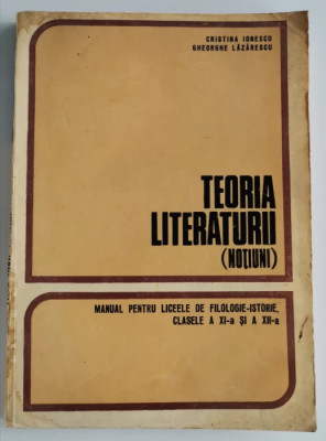 Cristina Ionescu, Gheorghe Lazarescu - Teoria Literaturii (Notiuni) foto