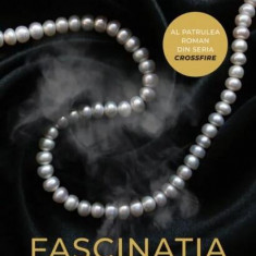 Fascinația. Crossfire (Vol. 4) - Paperback - Sylvia Day - Litera