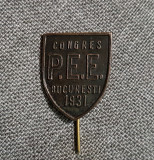 Insigna 1931 Congres P.E.E. Bucuresti , per. regalista , interbelica