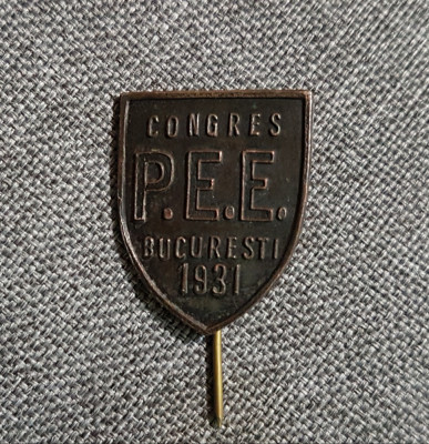 Insigna 1931 Congres P.E.E. Bucuresti , per. regalista , interbelica foto