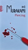 Carte Piercing de Ryu Murakami, Editura Polirom, An 2023, Brosata, Roman Politist/Thriller