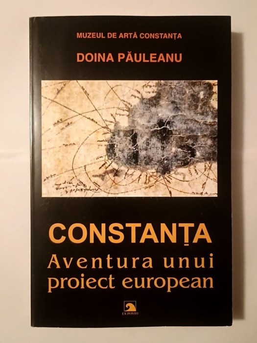 Doina Păuleanu - Constanța: aventura unui proiect european