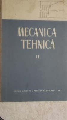 D. Boiangiu, E. Rizescu - Mecanica tehnica, vol. II foto