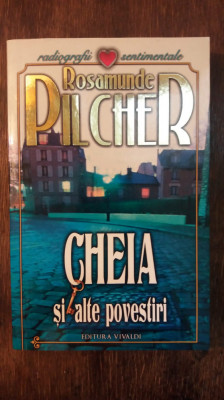 CHEIA SI ALTE POVESTIRI-ROSAMUNDE PILCHER foto