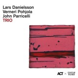 Trio | Lars Danielsson, Verneri Pohjola
