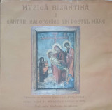Disc vinil, LP. MUZICA BIZANTINA I. CANTARI CALOFONICE DIN POSTUL MARE-Formatia de muzica bizantina &bdquo;Psalmodia