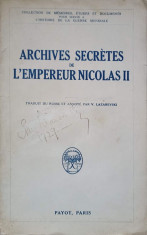 ARCHIVES SECRETES DE L&amp;#039;EMPEREUR NICOLAS II-V. LAZAREVSKI foto