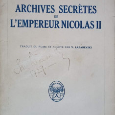 ARCHIVES SECRETES DE L'EMPEREUR NICOLAS II-V. LAZAREVSKI