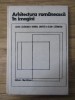 Cezar Lazarescu - Arhitectura Romaneasca in Imagini (1972, Meridiane, 383 Imagini) Carte Arta
