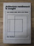 Cezar Lazarescu - Arhitectura romaneasca in imagini, 1972, Meridiane