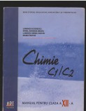 C9304 CHIMIE C1, C2. MANUAL CLASA A 12- a - VLADESCU, BADEA, DOICIN, NISTOR