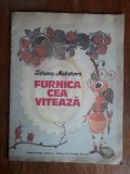 Furnica cea viteaza - Tatiana Makarova / R6P3F, Alta editura