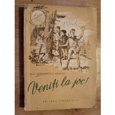 Veniti la joc!- Iosif Teodorescu-Arghezi