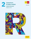 Comunicare in limba romana - Clasa 2 - Caietul elevului - ART KLETT