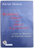 ROMANIA SUBIECT SAU OBIECT AL GEOPOLITICII , LISTA LUI SEVERIN PE INTELESUL TUTUROR de ADRIAN SEVERIN , 2015