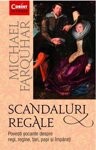 Scandaluri Regale - de MICHAEL FARQUHAR