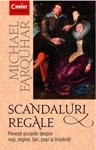 Scandaluri Regale - de MICHAEL FARQUHAR