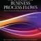 Managing Business Process Flows