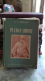 PE CAILE STIINTEI (POVESTIRI MEDICALE) - L.S. FRIDLAND