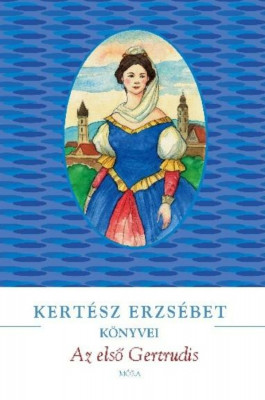 Az első Gertrudis - Kert&amp;eacute;sz Erzs&amp;eacute;bet foto