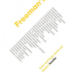 Freeman's: cele mai bune texte noi despre familie - Paperback brosat - John Freeman - Black Button Books