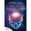 A tudat hatalma - Hogyan haszn&aacute;ld tudatosan elm&eacute;d v&eacute;gtelen erej&eacute;t? - Farkas J&aacute;nos