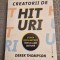 Creatorii de hit uri stiinta popularitatii intr o lume distrata Derek Thompson