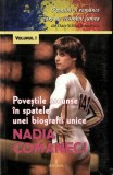 Poveștile ascunse &icirc;n spatele unei biografii unice NADIA COMĂNECI