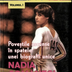 Poveștile ascunse în spatele unei biografii unice NADIA COMĂNECI