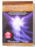 &quot;FLACARA VIOLETA&quot;, Theodor Vasile, 2007. Carte noua