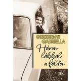 H&aacute;rom l&aacute;bbal a f&ouml;ld&ouml;n - Gerzsenyi Gabriella