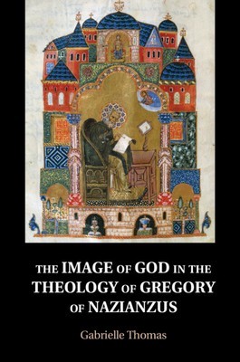 The Image of God in the Theology of Gregory of Nazianzus foto