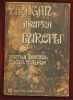 Vintila Corbul, Eugen Burada &quot;Uragan asupra Europei&quot; - volumul 1, 1979