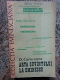 D. Caracostea - Arta cuvantului la Eminescu