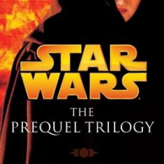 Star Wars: The Prequel Trilogy: The Phantom Menace/Attack of the Clones/Revenge of the Sith