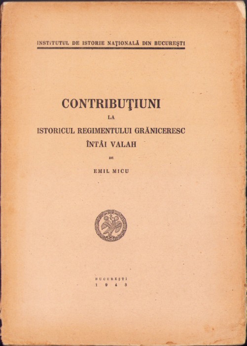 HST 347SP Contribuțiuni la istoria regimentului grăniceresc &icirc;nt&acirc;i valah 1943