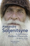Zacharie l&#039;Escarcelle et autres recits | Alexandre Soljenitsyne