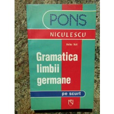 GRAMATICA LIMBII GERMANE PE SCURT de HEIKE VOIT , 2005