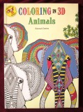 &quot;COLORING in 3D - ANIMALS. Includes 3D glasses&quot;, Hannah Davies. Carte de colorat in 3D - Animale, cu ochelari 3D. Carte noua, 2016, Alta editura