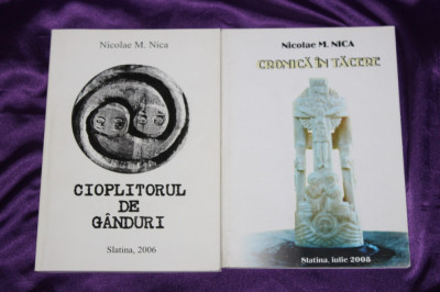 Lot 2 carti si DVD &amp;ndash; Nicolae M Nica &amp;ndash; Cioplitorul de ganduri Cronica in tacere foto