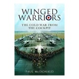 Winged Warriors Paul McDonald RAF Pilot Carti in Engleza Carte Straina Memoriile unui Pilot Militar