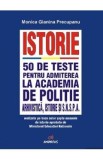 Cumpara ieftin Istorie 50 teste admitere Academia Politie Manuale Scolaresti Teste Capitole Generale