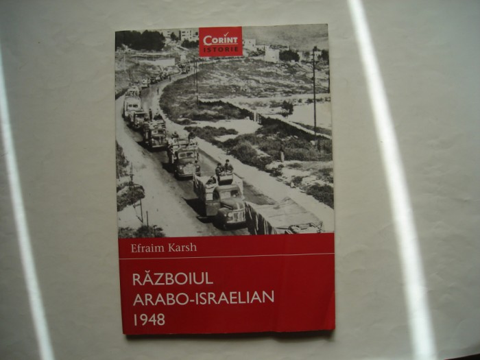 Razboiul arabo-israelian 1948 - Efraim Karsh